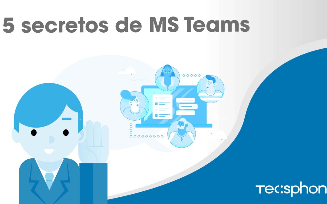 5 secretos MS Teams