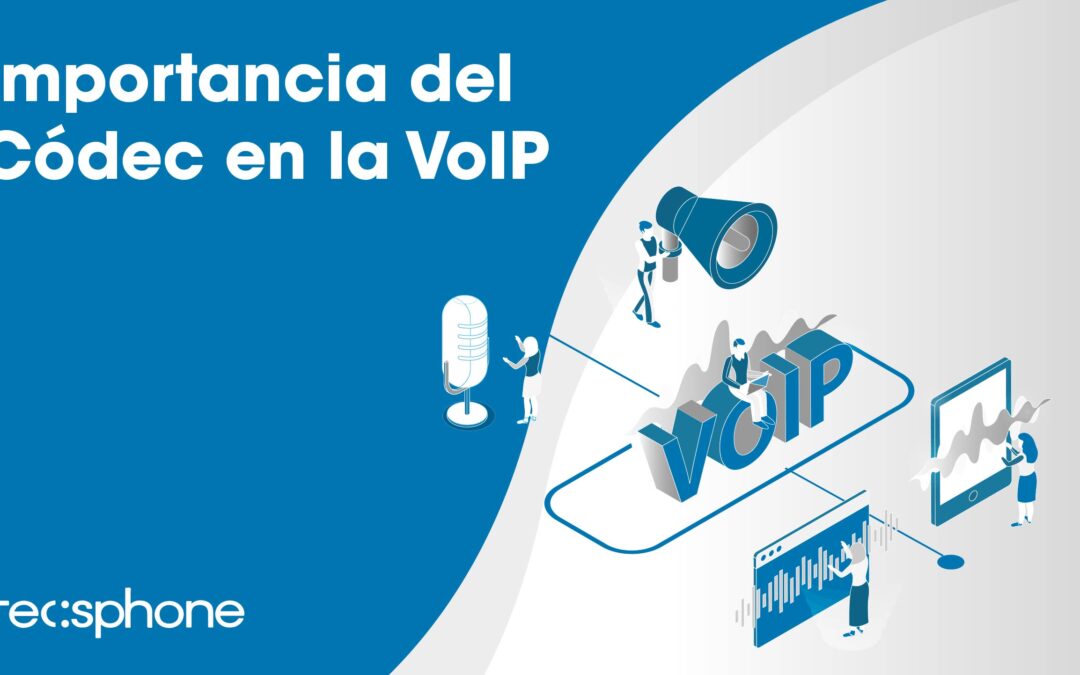 Importancia del códec en la VoIP