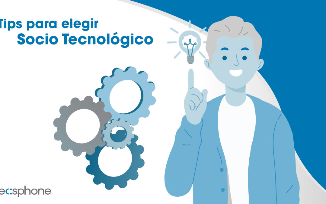 Tips para elegir socio tecnologico