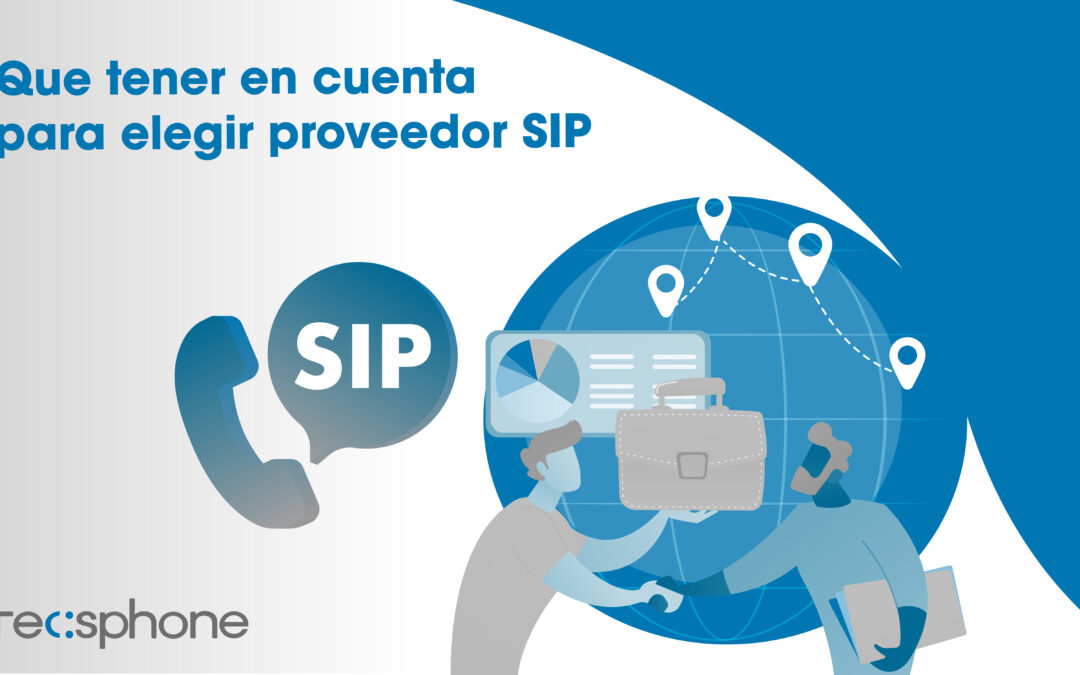 Que tener en cuenta para elegir proveedor SIP